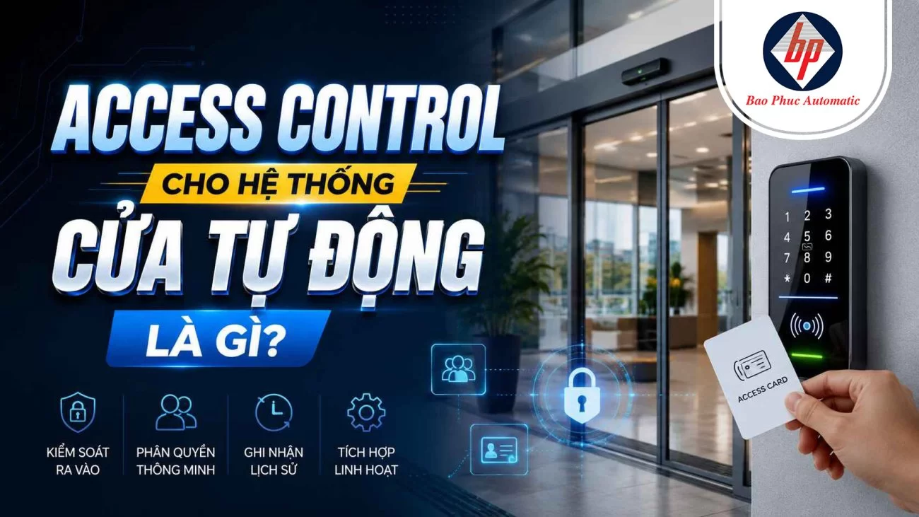 Hệ Thống Kiểm Soát Ra Vào Cửa Tự Động (Access Control) | Báo Giá 2026