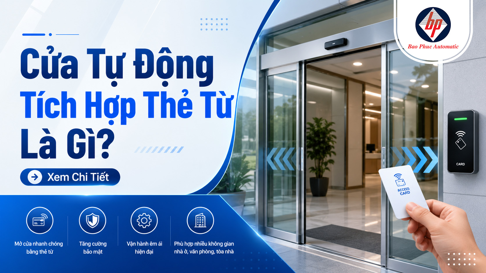 Cửa Tự Động Tích Hợp Thẻ Từ Là Gì? Xem Chi Tiết