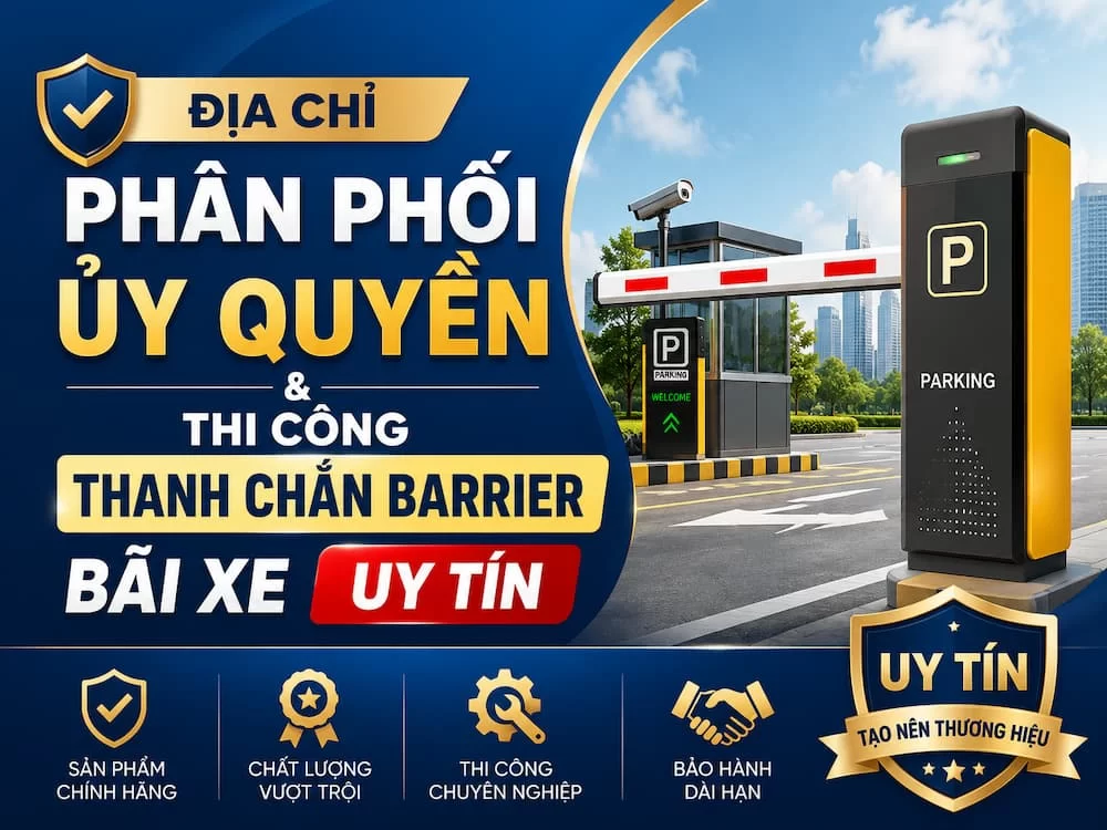 Địa Chỉ Phân Phối Ủy Quyền & Thi Công Thanh Chắn Barrier Bãi Xe Uy Tín