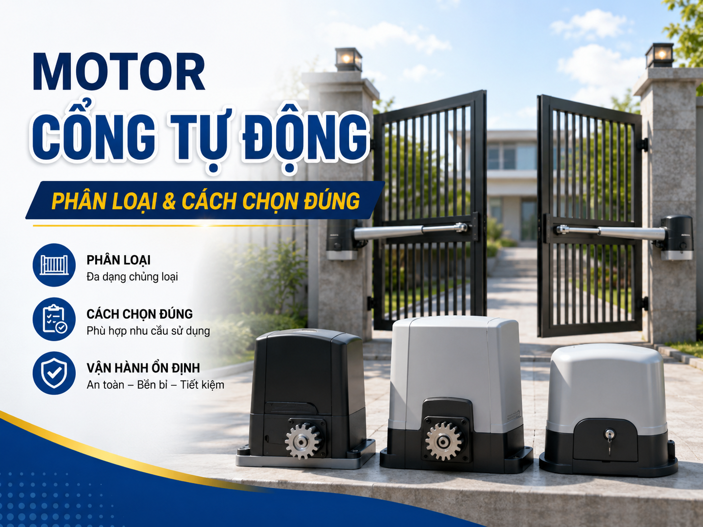 Motor Cổng Tự Động – Phân Loại & Cách Chọn Đúng